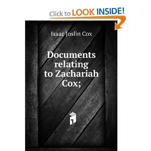    Documents relating to Zachariah Cox; Isaac Joslin Cox Books