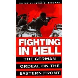   on the Eastern Front [Mass Market Paperback]: Peter G. Tsouras: Books