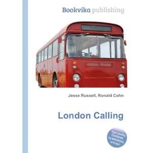  London Calling Ronald Cohn Jesse Russell Books