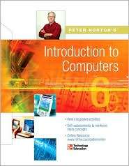 Peter Nortons Intro to Computers 6/e, (0072978902), Peter Norton 