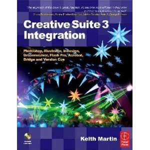  Creative Suite 3 Integration Keith Martin Books