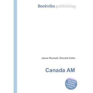  Canada AM Ronald Cohn Jesse Russell Books