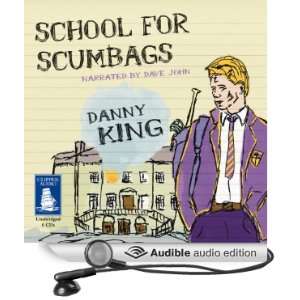   for Scumbags (Audible Audio Edition) Danny King, Dave John Books