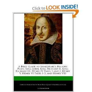  Shakepeares History Plays: King John, King Richard II, King Richard 