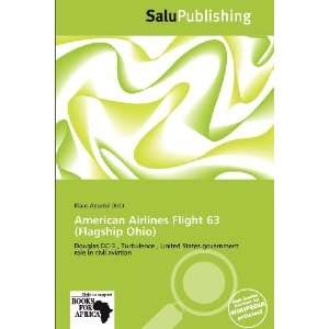   Flight 63 (Flagship Ohio) (9786136275901) Klaas Apostol Books