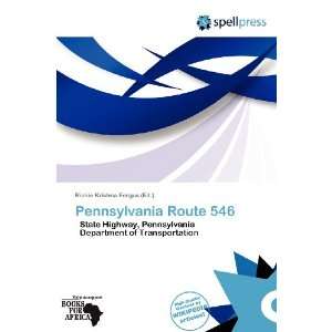   Pennsylvania Route 546 (9786138518754) Richie Krishna Fergus Books