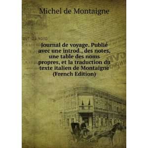   traduction du texte italien de Montaigne (French Edition): Michel de