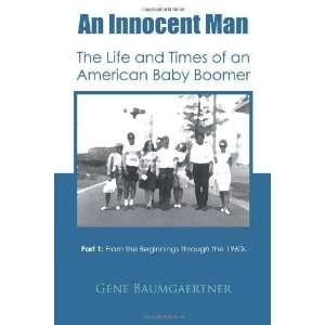   From the Beginnings through th [Paperback]: Gene Baumgaertner: Books