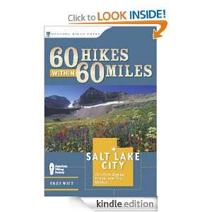 60 Hikes Within 60 Miles Salt Lake City Including Ogden, Provo, and 
