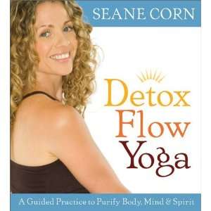  Detox Flow Yoga [Audio CD]: Seane Corn: Books