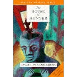   The House of Hunger (African Writers)