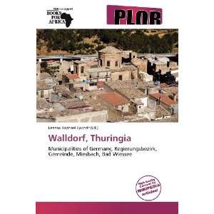    Walldorf, Thuringia (9786138671251) Lennox Raphael Eyvindr Books