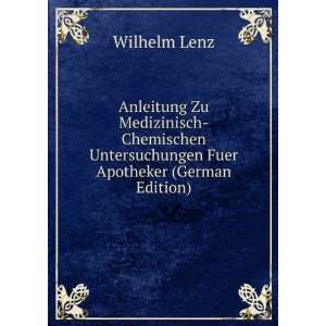   Fuer Apotheker (German Edition) (9785876818812): Wilhelm Lenz: Books