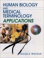 Human Biology and Medical Terminology Applications, (0130139335 