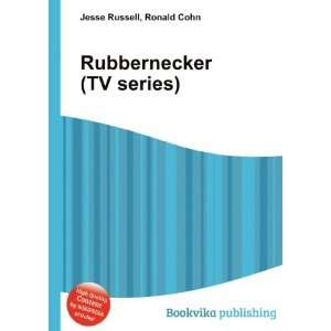  Rubbernecker (TV series) Ronald Cohn Jesse Russell Books