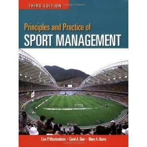   Practice Of Sport Management [Paperback] Lisa P. Masteralexis Books