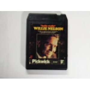 WILLIE NELSON (HELLO WALLS) 8 TRACK TAPE: Everything Else