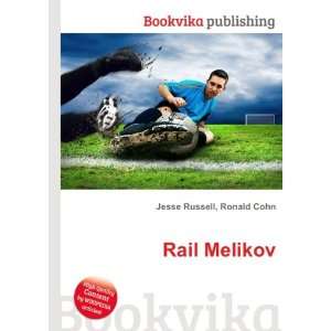  Rail Melikov Ronald Cohn Jesse Russell Books