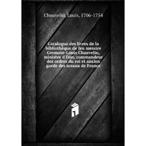   ancien garde des sceaux de France Louis, 1706 1754 Chauvelin Books