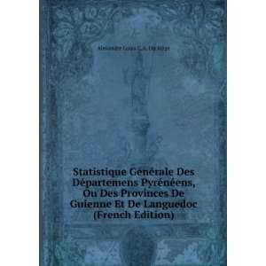   De Languedoc (French Edition) Alexandre Louis C.A. Du MÃ¨ge Books