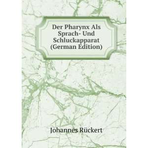     Und Schluckapparat (German Edition) Johannes RÃ¼ckert Books