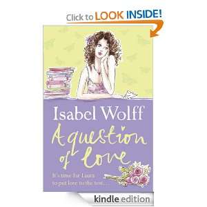 Question of Love Isabel Wolff  Kindle Store