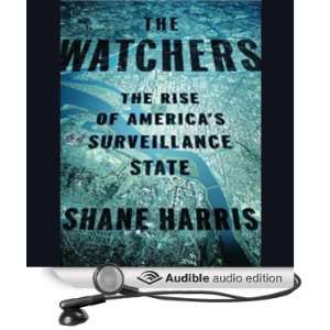  The Watchers: The Rise of Americas Surveillance State 
