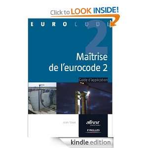 Maîtrise de lEurocode 2 (French Edition) Jean Roux  