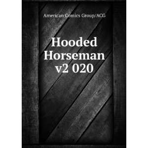  Hooded Horseman v2 020 American Comics Group/ACG Books