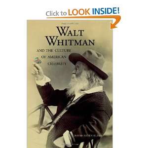 Start reading Walt Whitman and the Culture of American Celebrity on 