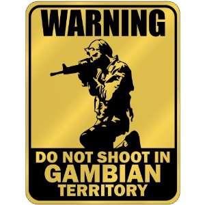  New  Warning  Do Not Shoot In Gambian Territory  Gambia 