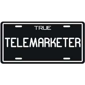  New  True Telemarketer  License Plate Occupations