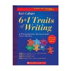  SCHOLASTIC TEACHING RESOURCES 6 + 1 TRAITS OF WRITING A 