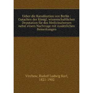   ¤tzlichen Bemerkungen Rudolf Ludwig Karl, 1821 1902 Virchow Books