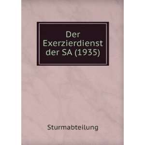  Der Exerzierdienst der SA (1935) Sturmabteilung Books