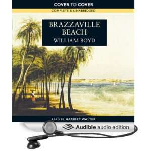  Brazzaville Beach (Audible Audio Edition) William Boyd 