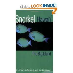   Snorkeling of Hawaii, 3rd Edition [Paperback]: Judy Malinowski: Books