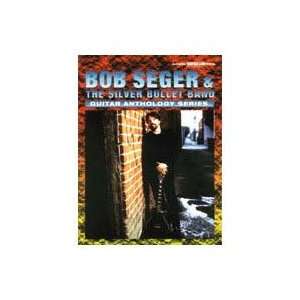  Alfred Bob Seger & The Silver Bullet Band Guitar Anthology 