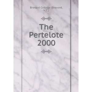  The Pertelote. 2000 N.C.) Brevard College (Brevard Books