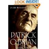 Patrick OBrian  A Life Revealed by Dean King (Mar 15, 2000)