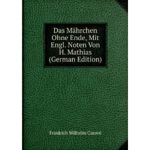   Von H. Mathias (German Edition) Friedrich Wilhelm CarovÃ© Books