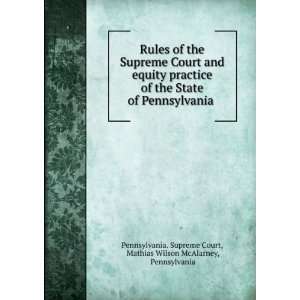   the State of Pennsylvania, with Notes: Mathias Wilson McAlarney: Books