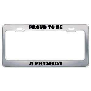  ID Rather Be A Physicist Profession Career License Plate 