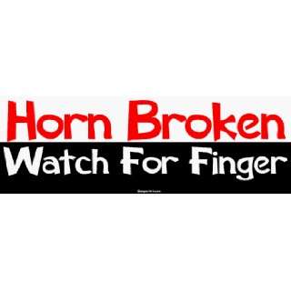  Horn Broken Watch For Finger Large Bumper Sticker 