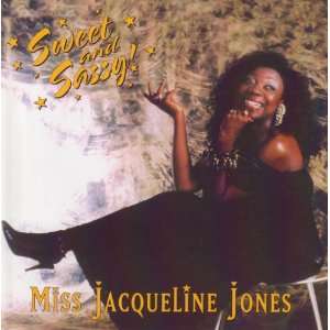  Sweet And Sassy! by Miss Jacqueline Jones (Audio CD album 
