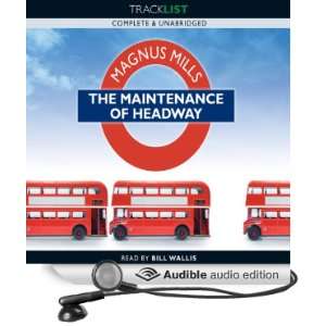  The Maintenance of Headway (Audible Audio Edition): Magnus 