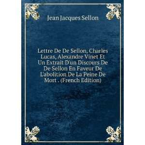  Lettre De De Sellon, Charles Lucas, Alexandre Vinet Et Un 