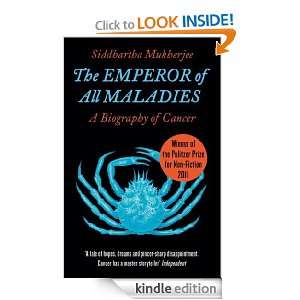   of All Maladies: Siddhartha Mukherjee:  Kindle Store