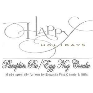 Custom Labeled Gift Happy Holidays Pumpkin Pie/Egg Nog Fudge Combo 