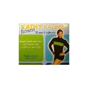  Kathy Kaehler Fitness 13 Month Calendar 